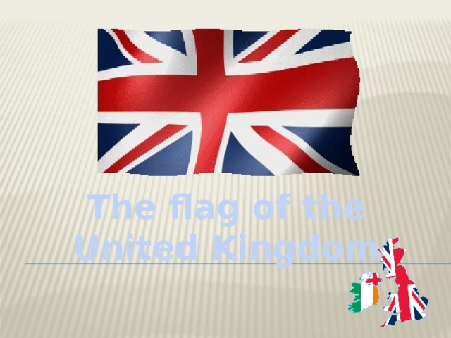 The flag of the United Kingdom