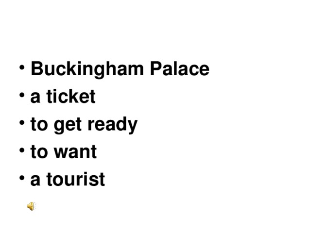 Buckingham Palace  Present Simple. 