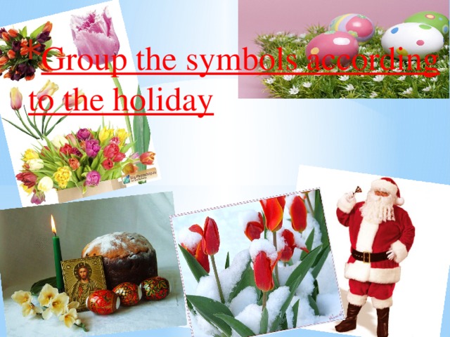 Group the symbols according to the holiday