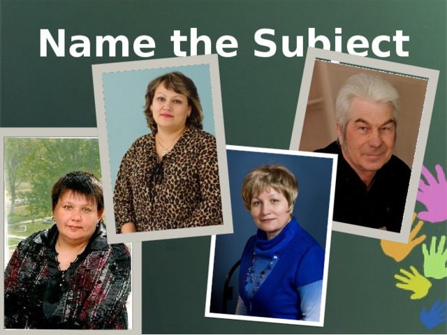 Name the Subject 