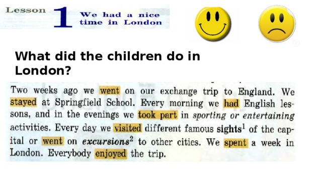 What did the children do in London? 