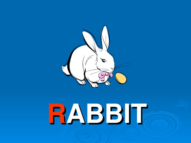 R ABBIT 