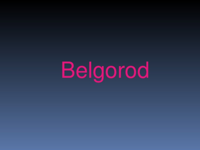Belgorod