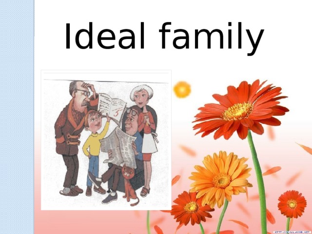 Ideal family 