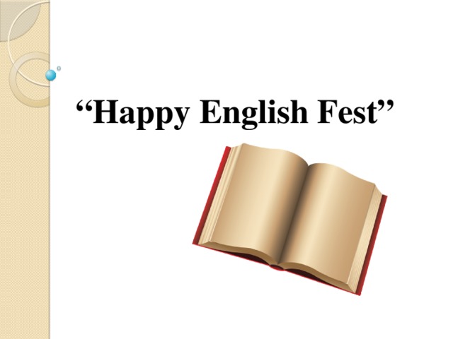 “ Happy English Fest”   