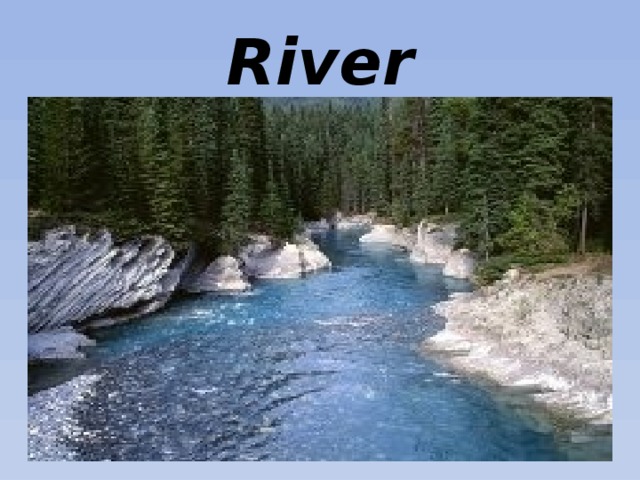 River 