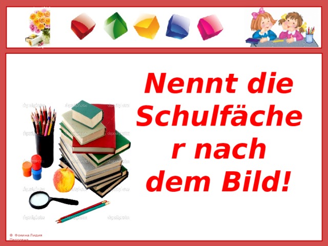 Nennt die Schulfächer nach dem Bild! 
