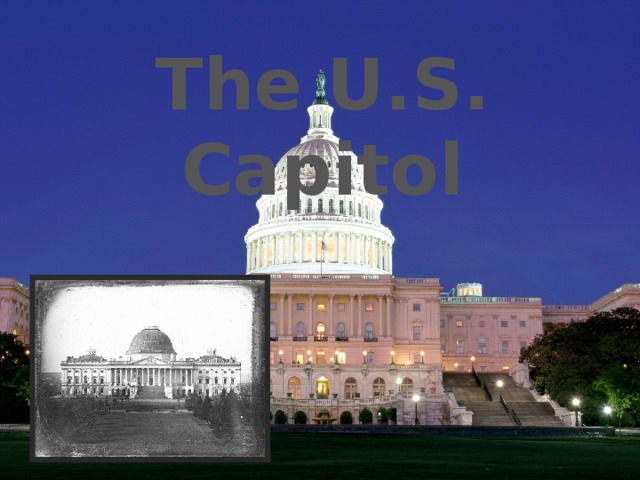 The U.S. Capitol 