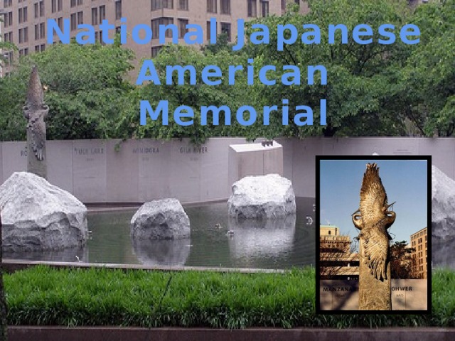 National Japanese American Memorial 