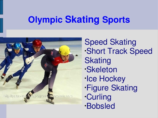 Olympic Skating  Sports Speed Skating Short Track Speed Skating Skeleton Ice Hockey Figure Skating Curling Bobsled 