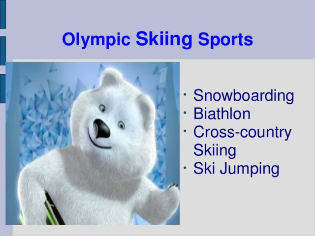 Olympic Skiing Sports Snowboarding Biathlon Cross-country Skiing Ski Jumping 