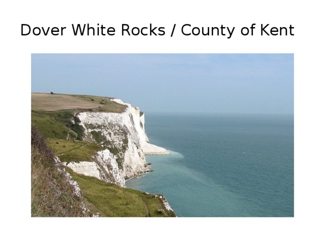 Dover White Rocks / County of Kent 