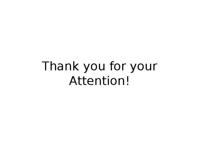 Thank you for your Attention! 