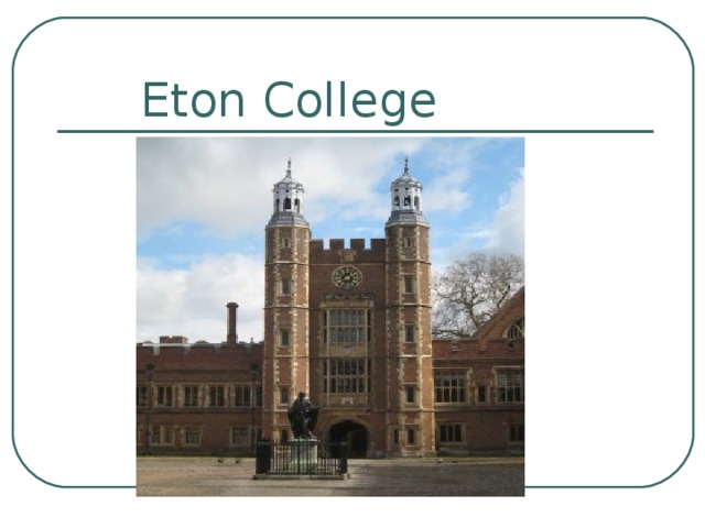  Eton College 