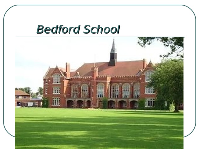  Bedford School 