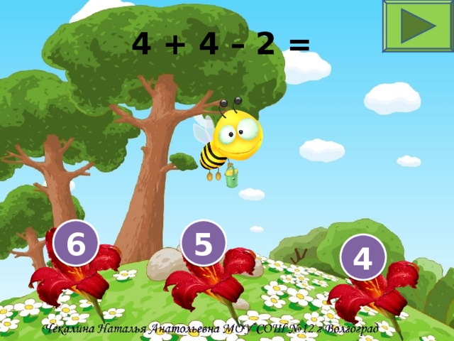 4 + 4 – 2 = 6 5 4