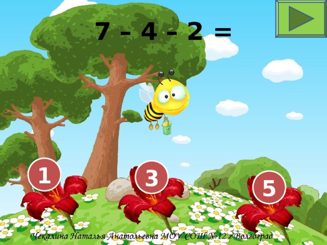 7 – 4 – 2 = 1 3 5