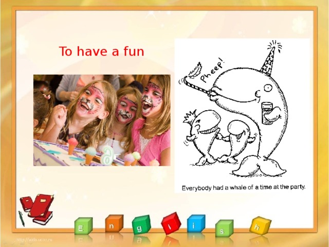 To have a fun Очень легкий 