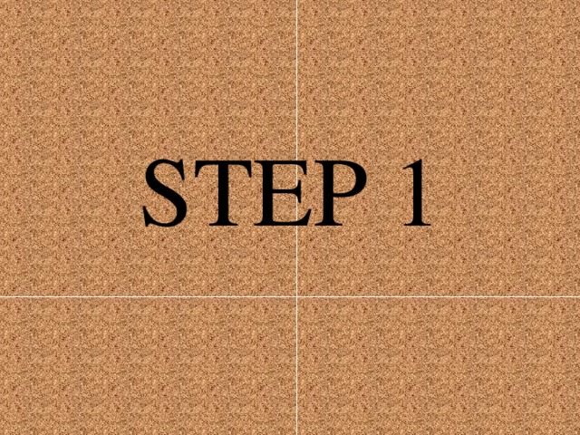 STEP 1 