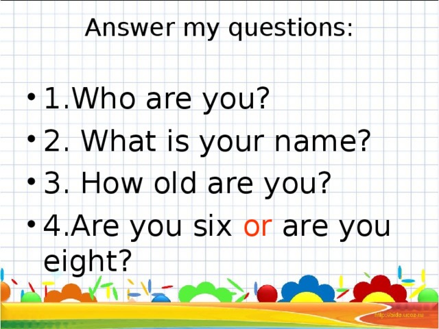 How old are your