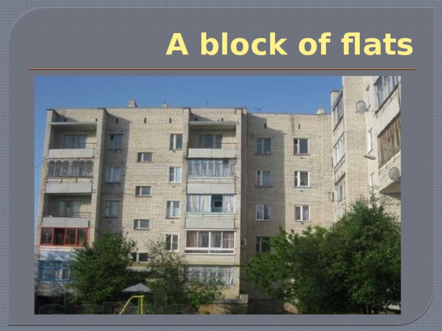 A block of flats 