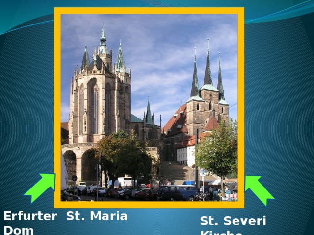 Erfurter St. Maria Dom  St. Severi Kirche 