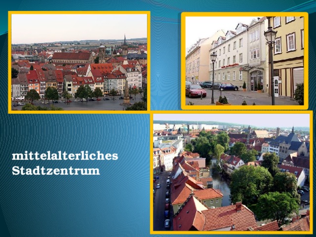 mittelalterliches Stadtzentrum 