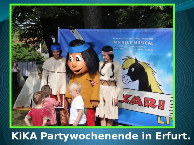 KiKA Partywochenende in Erfurt. 