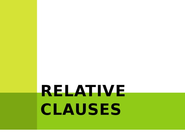 RELATIVE CLAUSES 