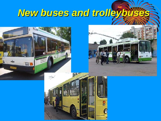 New buses and trolleybuses 