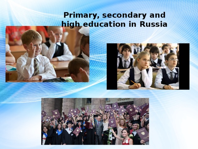 Primary, secondary and high education in Russia 