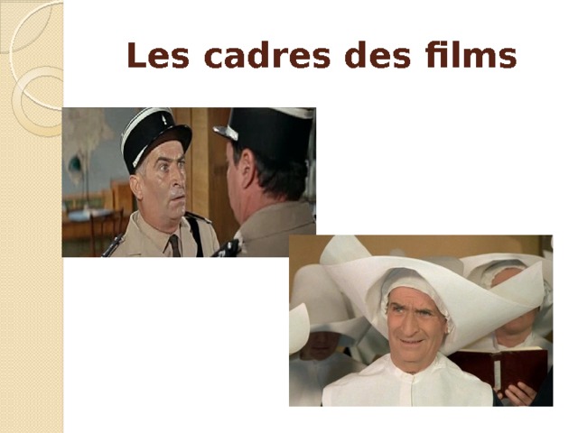 Les cadres des films 