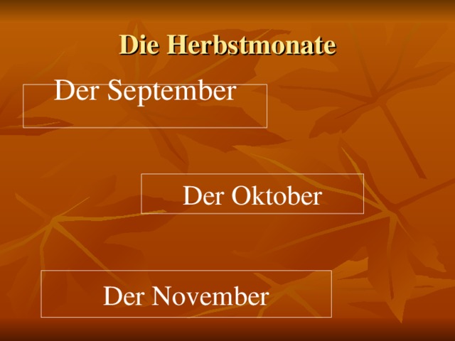 Die Herbstmonate Der September Der Oktober Der November 