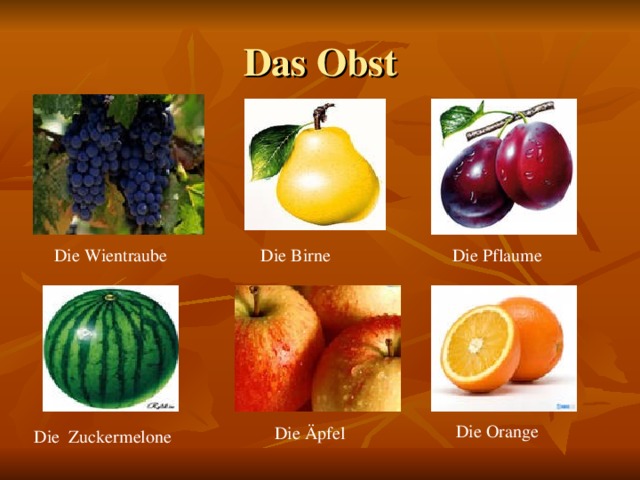 Das Obst Die Wientraube Die Birne Die Pflaume Die Orange Die Äpfel Die Zuckermelone 