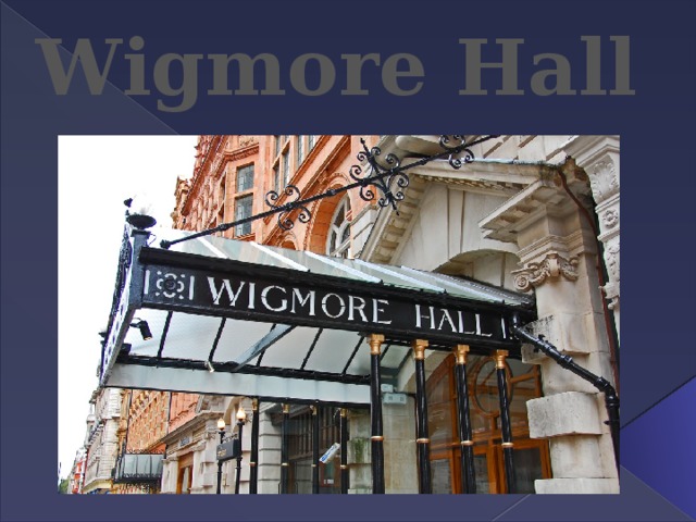 Wigmore Hall  