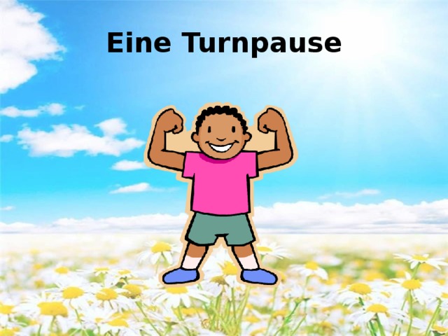 Eine Turnpause