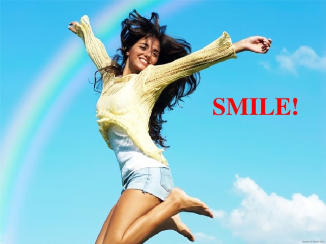 SMILE! Our lesson is over! 