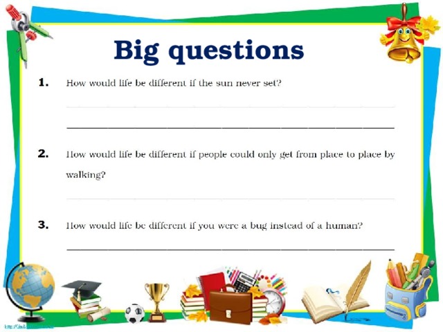 Big questions