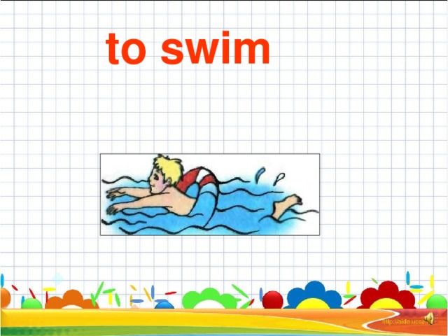 to swim  
