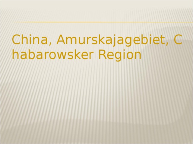 China, Amurskajagebiet, Chabarowsker Region 