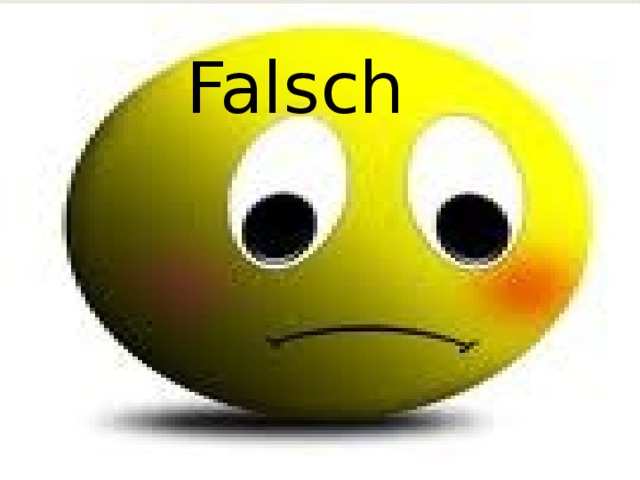Falsch 