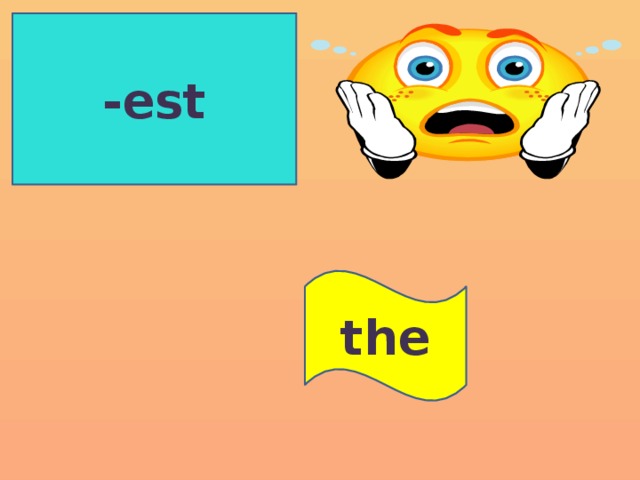 -est the 