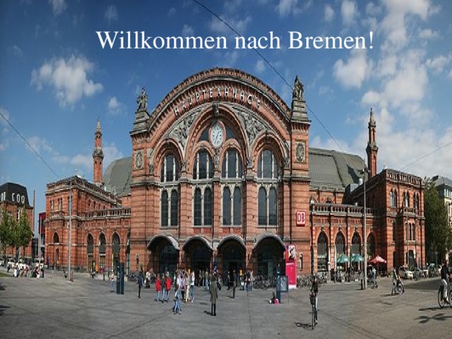 Willkommen nach Bremen!