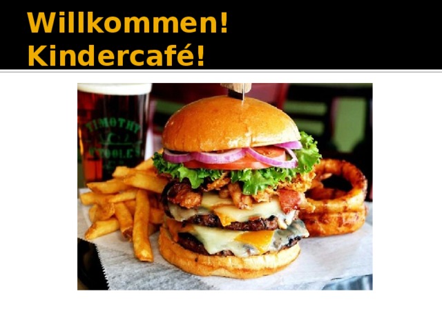 Willkommen! Kindercafé! 
