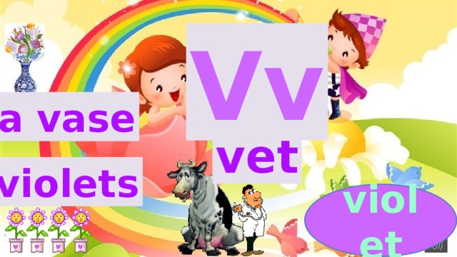Vv a vase vet violets violet 