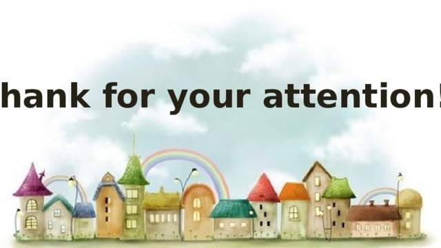 Thank for your attention! 