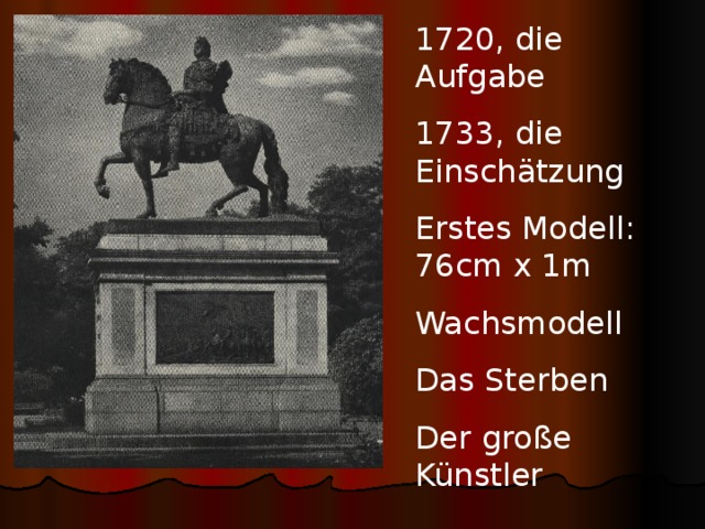 1720, die Aufgabe 1733, die Einschätzung Erstes Modell: 76cm x 1m Wachsmodell Das Sterben Der große Künstler 
