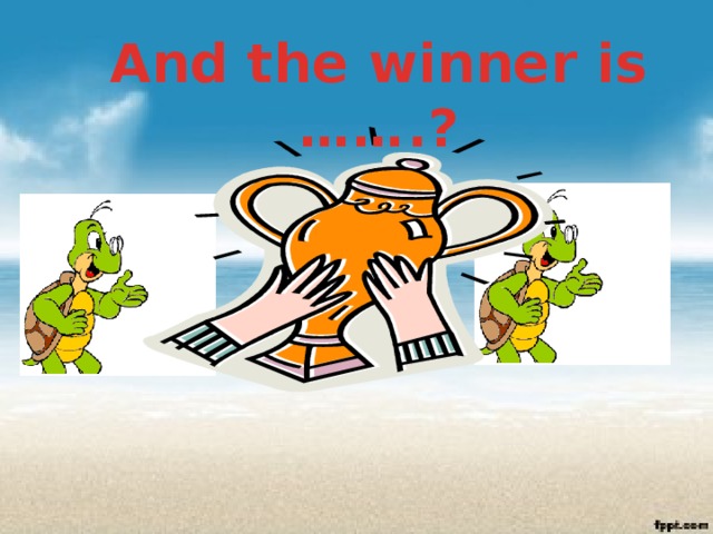 And the winner is …….? 
