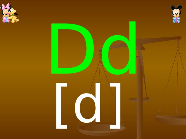 Dd [d]