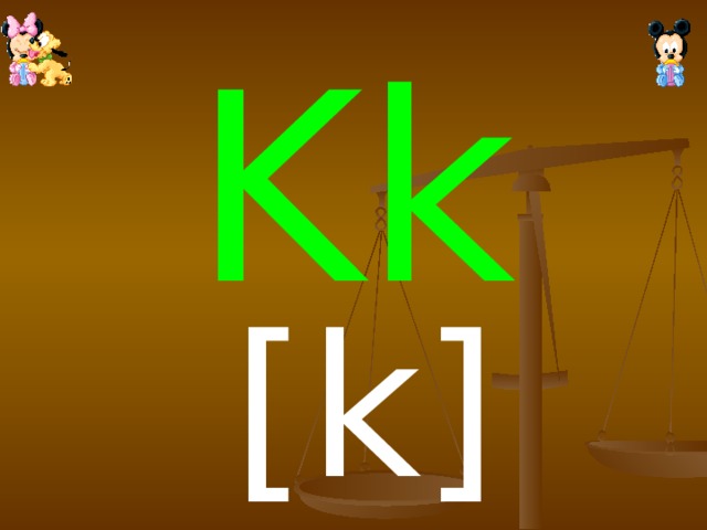 Kk [ k]